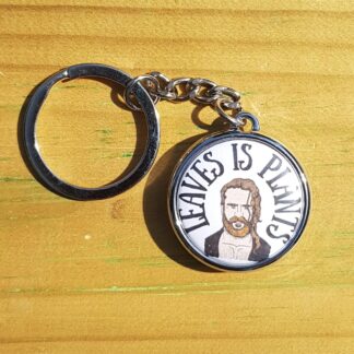 Leaves Is Plants keychain