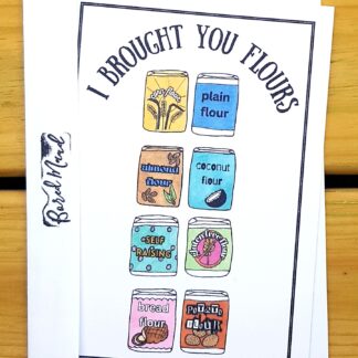I Brought You Flours